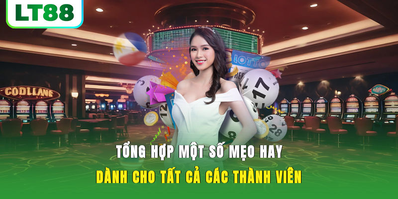 Tổng hợp một số mẹo hay dành cho tất cả các thành viên